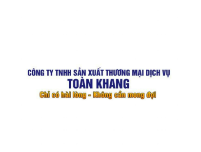 CÔNG TY TNHH SẢN XUẤT THƯƠNG MẠI DỊCH VỤ TOÀN KHANG